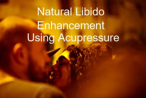 Acupressure Kullanan Doğal Libido Geliştirme